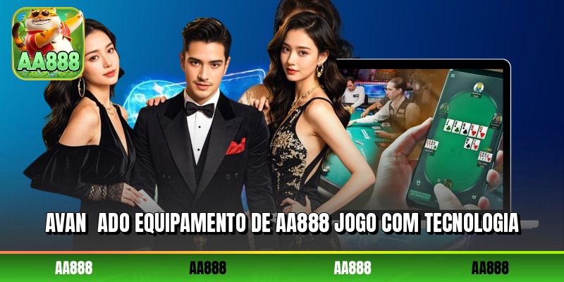 Avançado equipamento de AA888 jogo com tecnologia